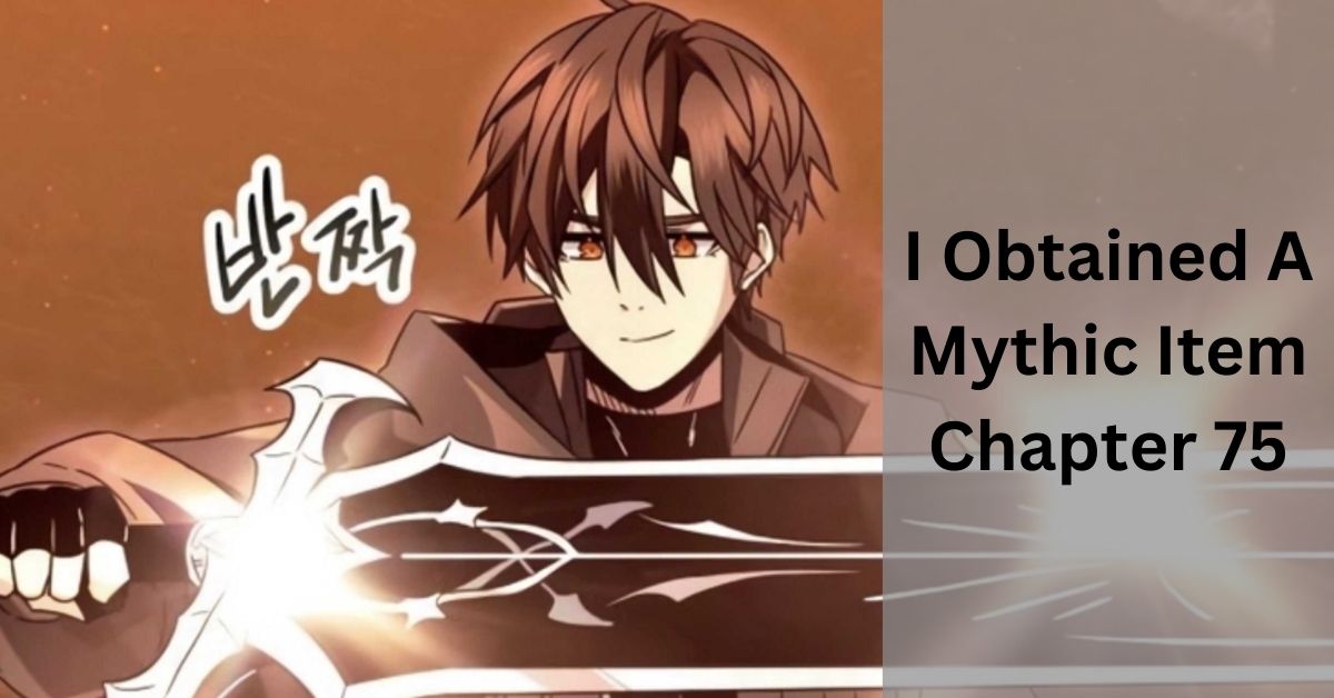 I Obtained a Mythic Item Chapter 75 ~ Unveiling the Mysteries!