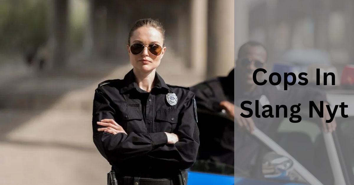 Cops In Slang Nyt – Access The Full Details Now!