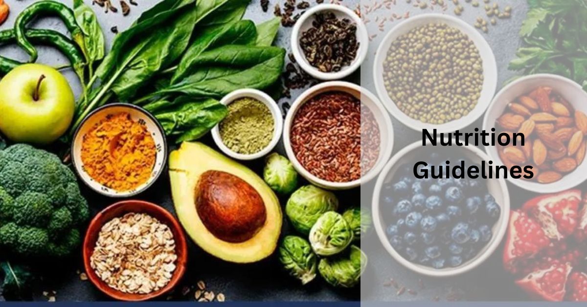 Nutrition Guidelines – Ultimate Guide!